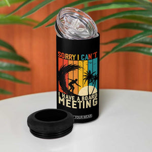 Funny Surfing Lover 4 in 1 Can Cooler Tumbler Sorry I Cant I Have A Board Meeting Surfer TS11 Print Your Wear
