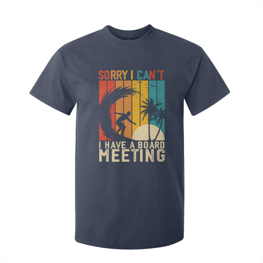 Funny Surfing Lover T Shirt For Kid Sorry I Cant I Have A Board Meeting Surfer TS11 Navy Print Your Wear
