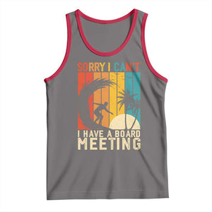 Funny Surfing Lover Tank Top Sorry I Cant I Have A Board Meeting Surfer TS11 Deep Heather Red Print Your Wear