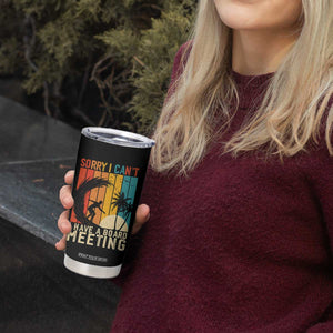 Funny Surfing Lover Tumbler Cup Sorry I Cant I Have A Board Meeting Surfer TS11 Print Your Wear
