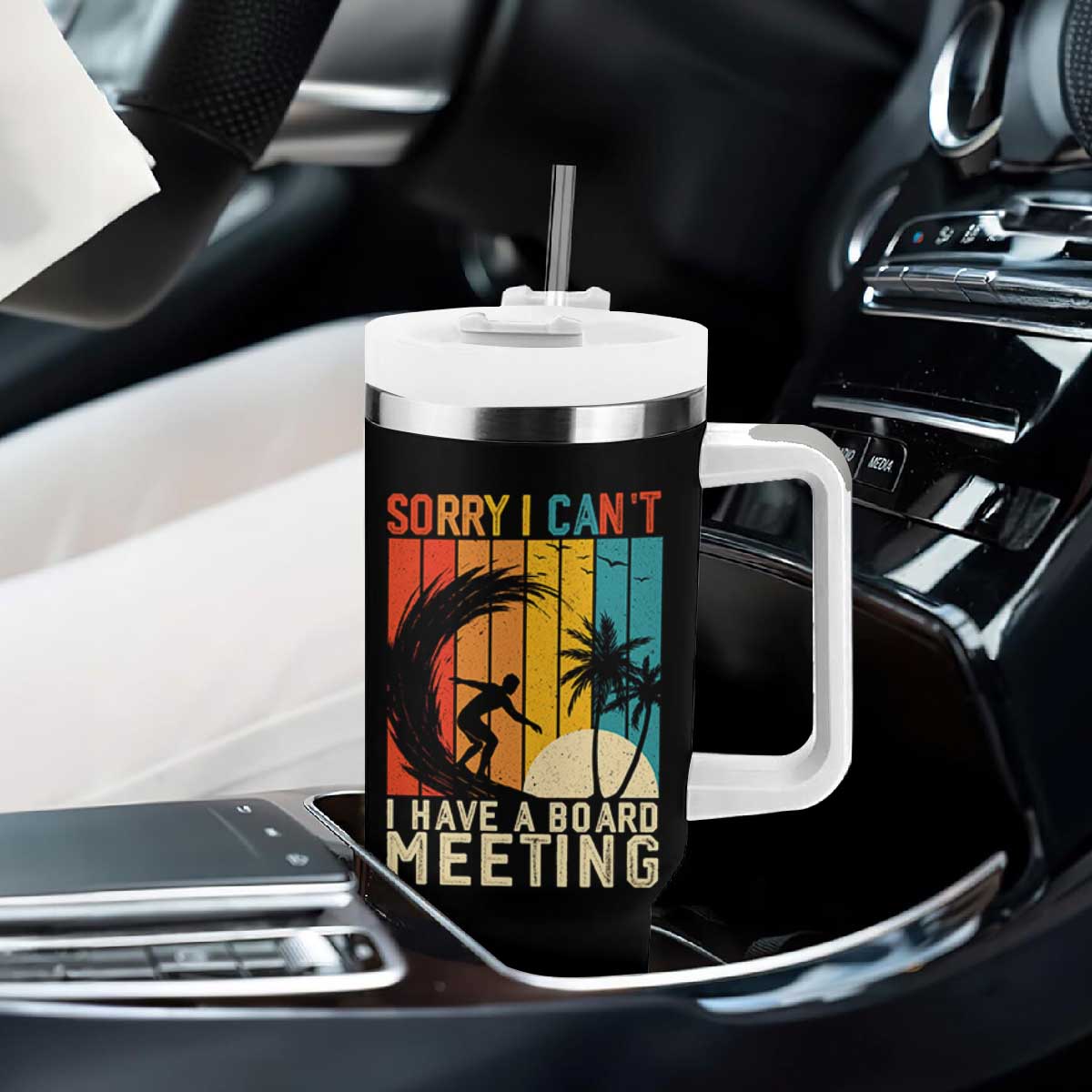 Funny Surfing Lover Tumbler With Handle Sorry I Cant I Have A Board Meeting Surfer TS11 Print Your Wear