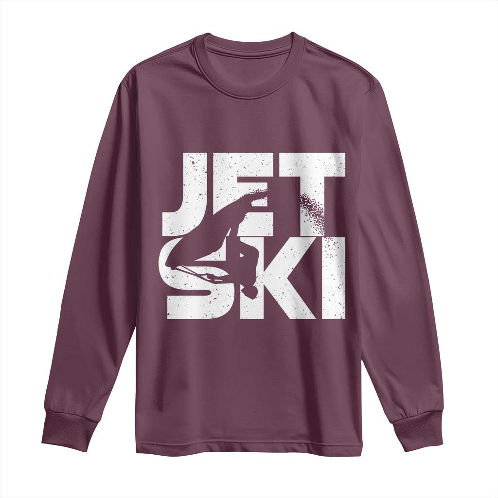 Jet Ski Rider Long Sleeve Shirt Water Sports Watercraft Skiing Jetski TS11 Maroon Print Your Wear
