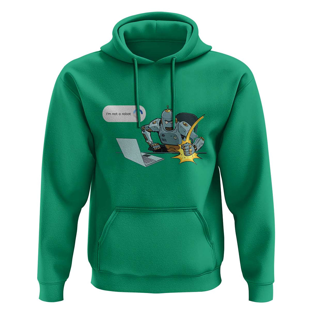 Funny I Am Not A Robot Hoodie Captcha Bot Login Programmer Computer TS11 Irish Green Print Your Wear