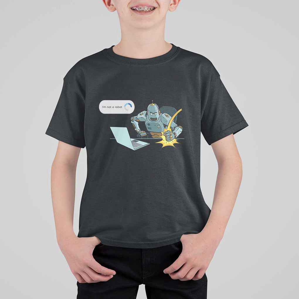 Funny I Am Not A Robot T Shirt For Kid Captcha Bot Login Programmer Computer TS11 Black Print Your Wear