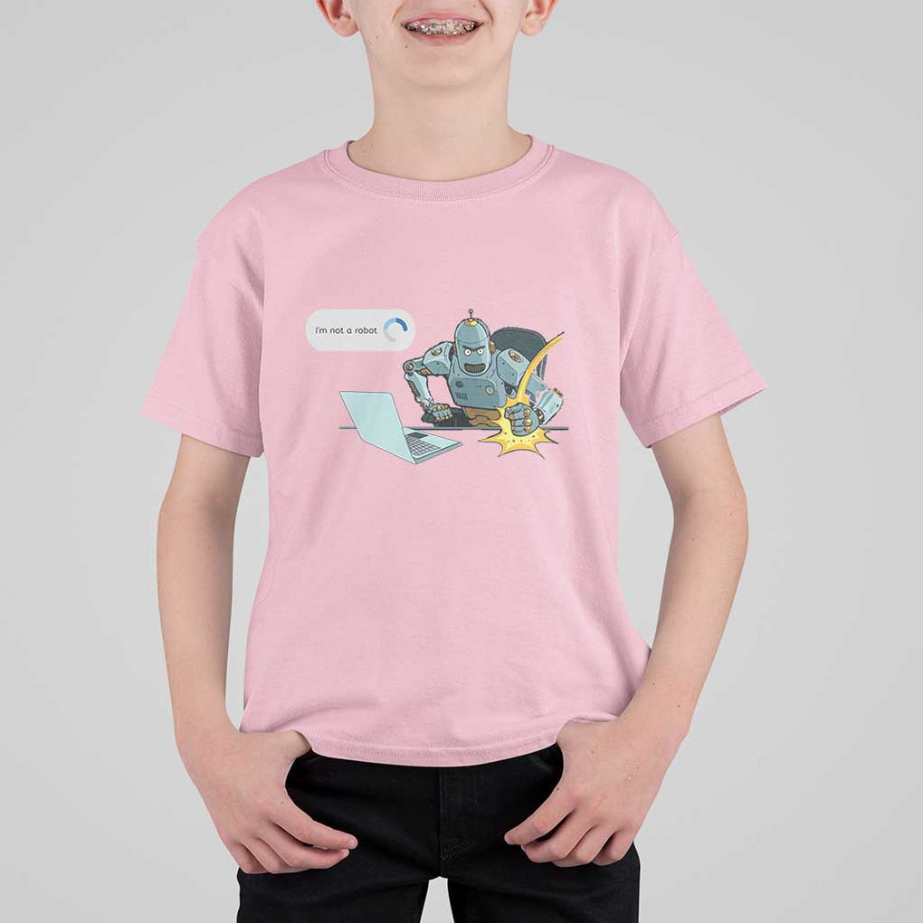 Funny I Am Not A Robot T Shirt For Kid Captcha Bot Login Programmer Computer TS11 Light Pink Print Your Wear
