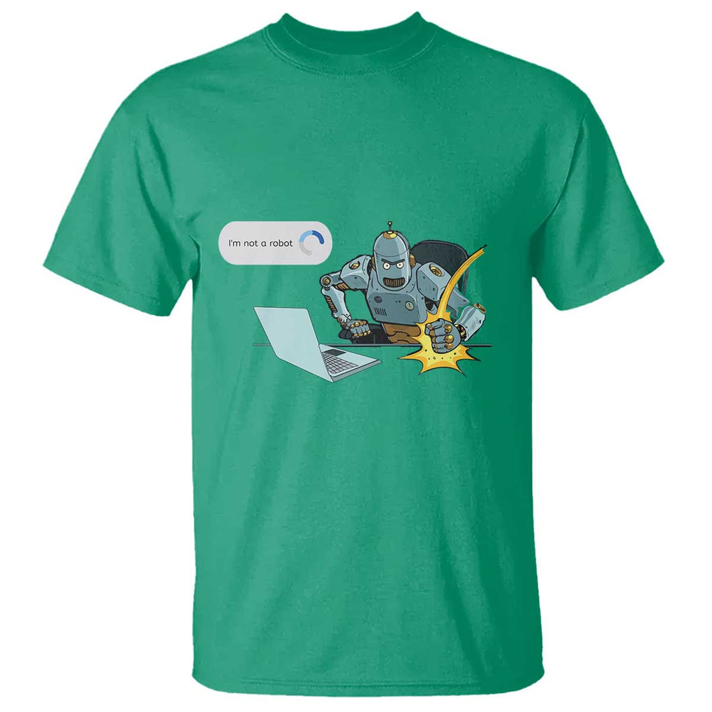 Funny I Am Not A Robot T Shirt Captcha Bot Login Programmer Computer TS11 Irish Green Print Your Wear