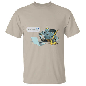 Funny I Am Not A Robot T Shirt Captcha Bot Login Programmer Computer TS11 Sand Print Your Wear
