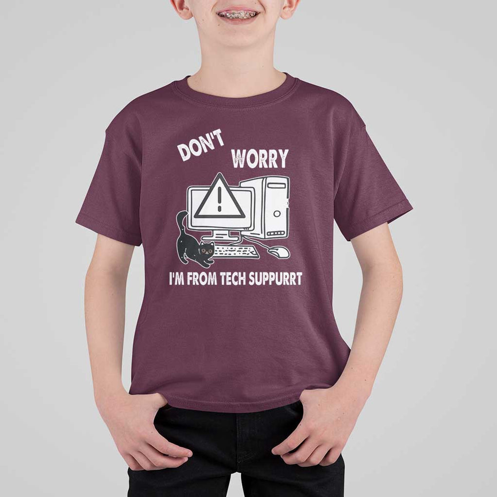 Funny Programming Cat T Shirt For Kid Don't Worry I'm From Tech Suppurrt Support Computer TS11 Maroon Print Your Wear