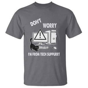 Funny Programming Cat T Shirt Don't Worry I'm From Tech Suppurrt Support Computer TS11 Charcoal Print Your Wear