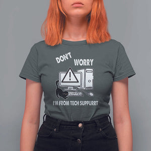 Funny Programming Cat T Shirt For Women Don't Worry I'm From Tech Suppurrt Support Computer TS11 Dark Heather Print Your Wear
