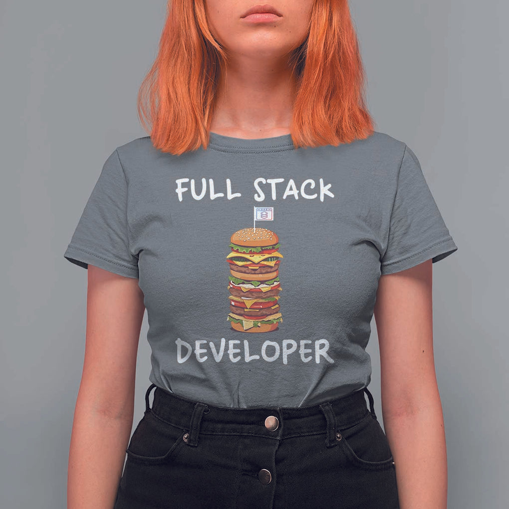 Funny Programmer T Shirt For Women Full Stack Developer Computer Science Hamburger TS11 Charcoal Print Your Wear