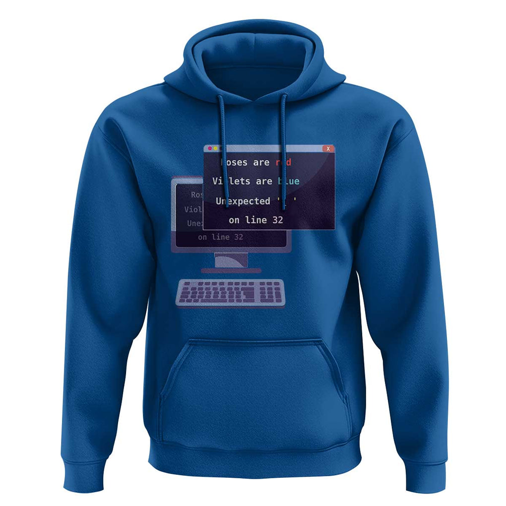 Funny Programmer Hoodie Roses Are Red Violets Are Blue Unexpected On Line 32 TS11 Royal Blue Print Your Wear