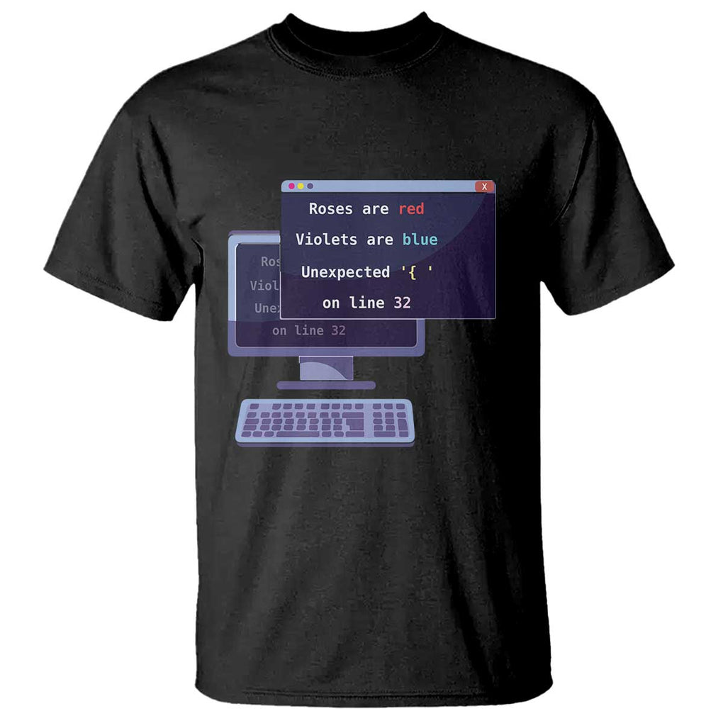 Funny Programmer T Shirt Roses Are Red Violets Are Blue Unexpected On Line 32 TS11 Black Print Your Wear