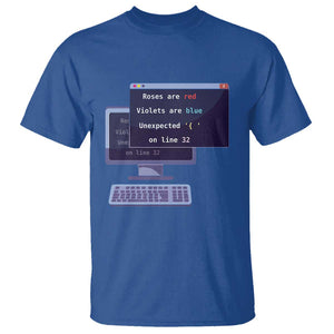 Funny Programmer T Shirt Roses Are Red Violets Are Blue Unexpected On Line 32 TS11 Royal Blue Print Your Wear