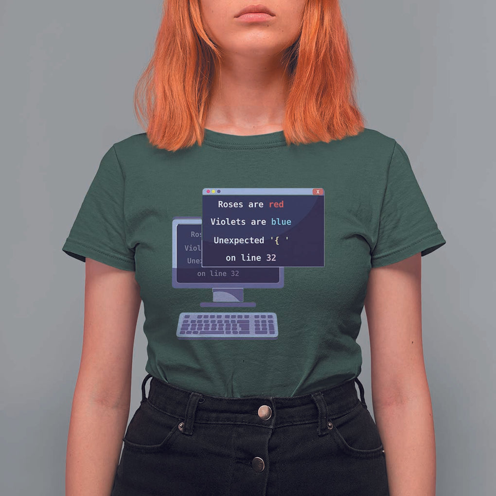 Funny Programmer T Shirt For Women Roses Are Red Violets Are Blue Unexpected On Line 32 TS11 Dark Forest Green Print Your Wear