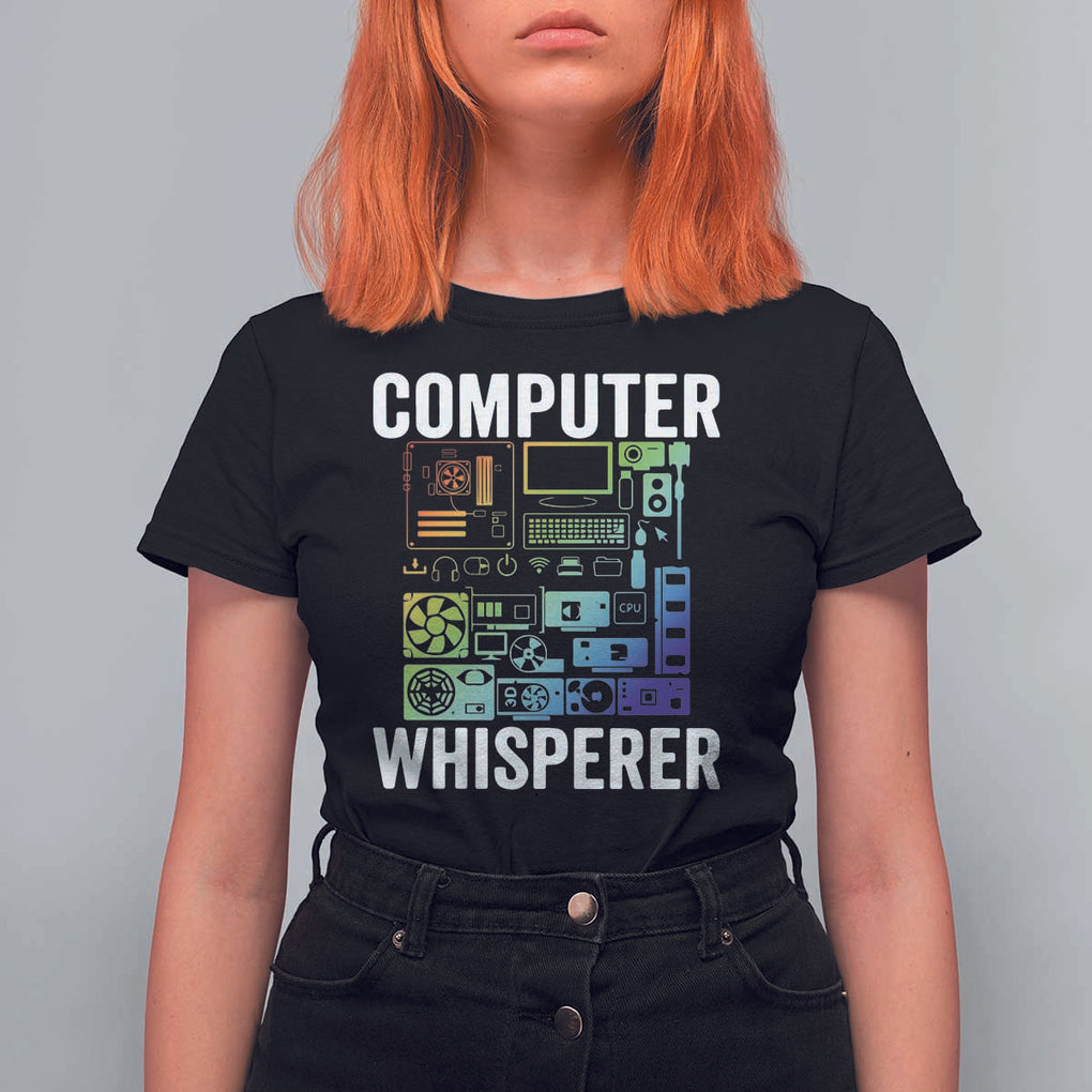 Computer Technician T Shirt For Women Computer Whisperer IT Tech Support Devices TS11 Black Print Your Wear