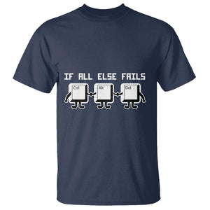Funny Developer T Shirt If All Else Fails Ctrl Alt Del Keyboard Computer TS11 Navy Print Your Wear