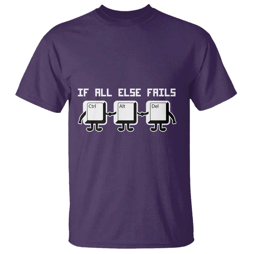 Funny Developer T Shirt If All Else Fails Ctrl Alt Del Keyboard Computer TS11 Purple Print Your Wear