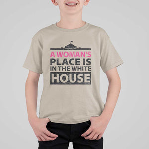 A Woman's Place Is In The White House T Shirt For Kid President Quote 2024 TS11 Sand Print Your Wear