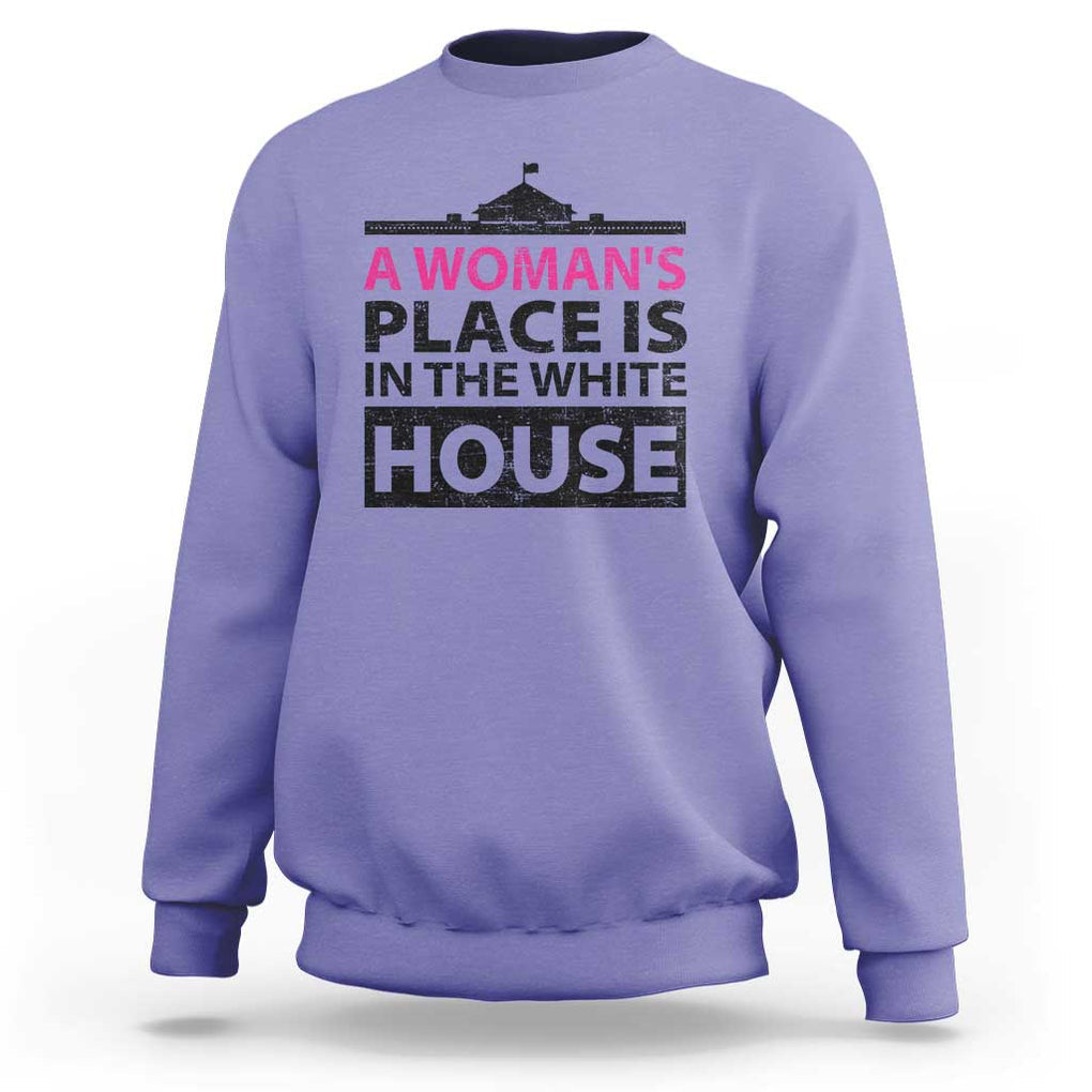 A Woman's Place Is In The White House Sweatshirt President Quote 2024 TS11 Violet Print Your Wear