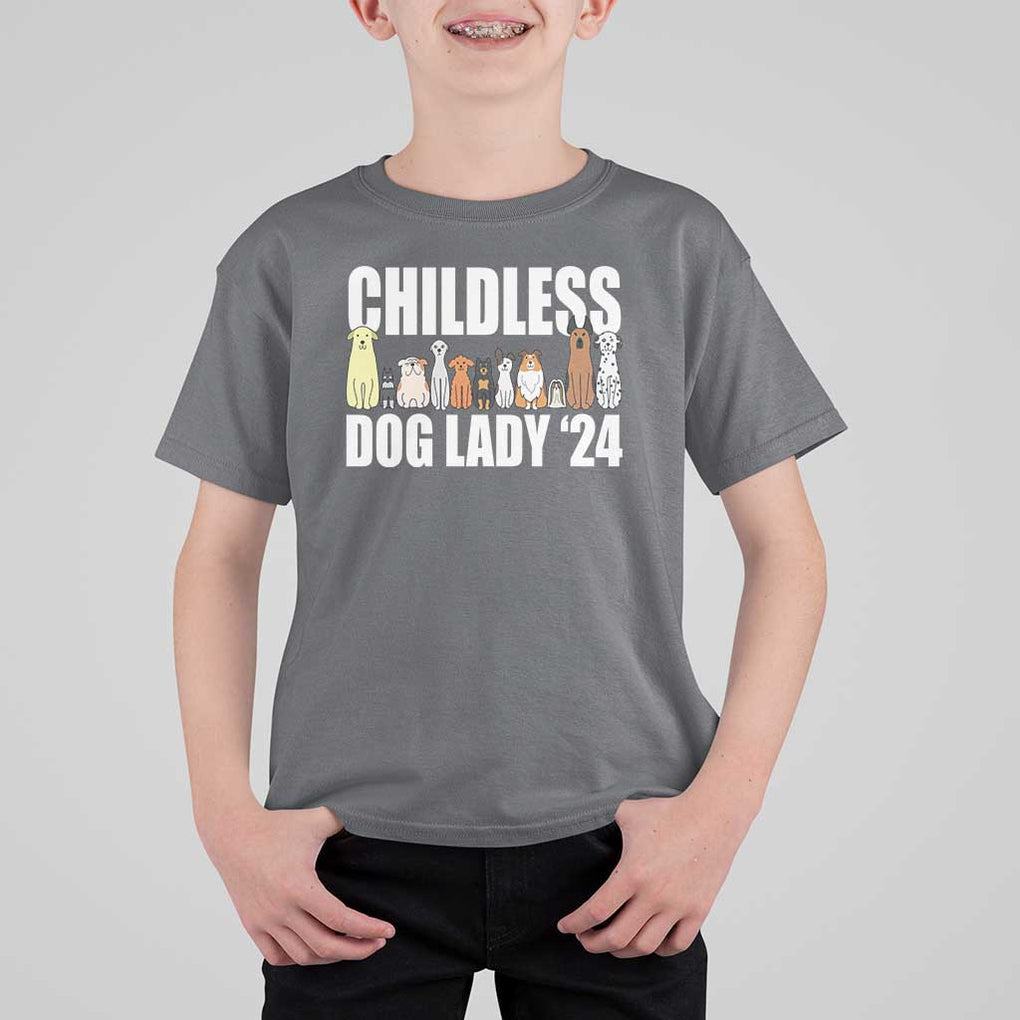 Childless Dog Lady 24 T Shirt For Kid Harris For President Puppy TS11 Charcoal Print Your Wear