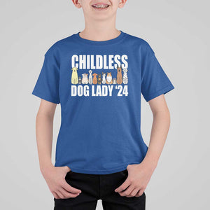 Childless Dog Lady 24 T Shirt For Kid Harris For President Puppy TS11 Royal Blue Print Your Wear