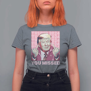 Funny Trump 2024 T Shirt For Women You Missed Pink Presidential Election TS11 Charcoal Print Your Wear