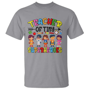Kindergarten Preschool Teacher T Shirt Teacher of Tiny Superheroes Back To School TS11 Sport Gray Print Your Wear