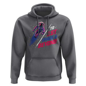 Back To School Space Hoodie To First Grade And Beyond Astronaut TS11 Charcoal Print Your Wear