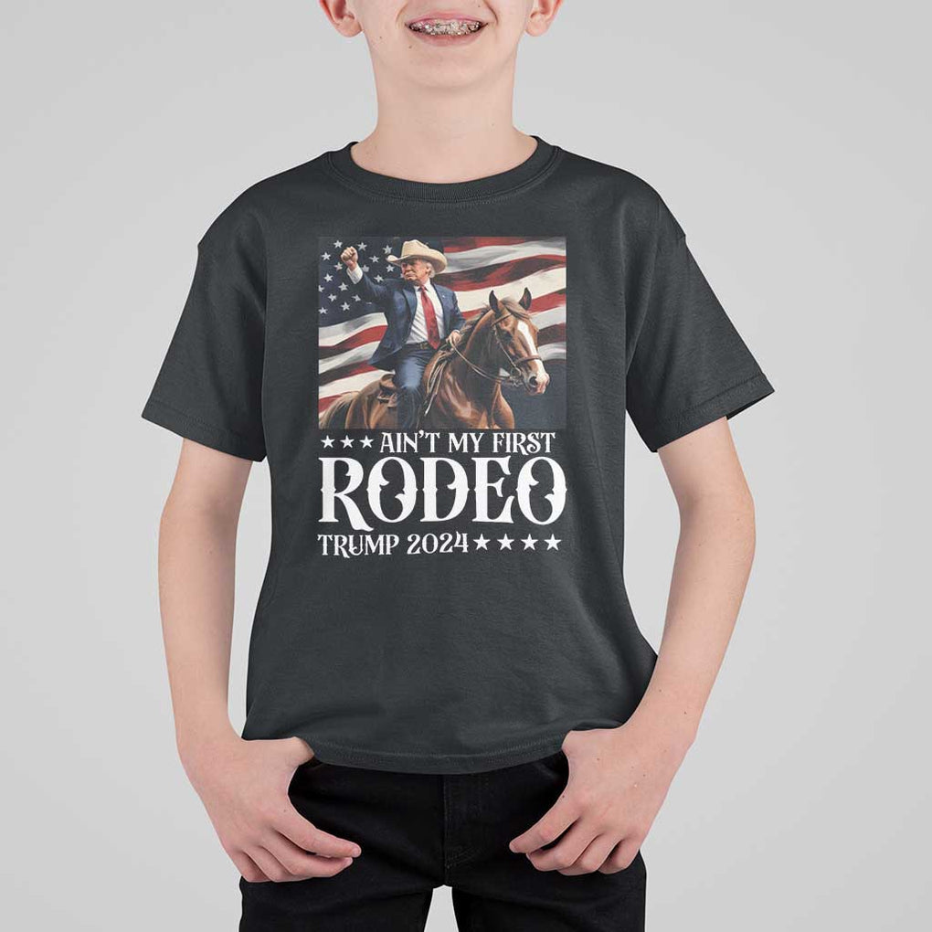 Funny Ain't My First Rodeo Trump 2024 T Shirt For Kid Western Cowboy American Flag TS11 Black Print Your Wear