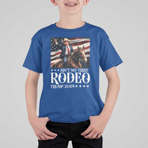 Funny Ain't My First Rodeo Trump 2024 T Shirt For Kid Western Cowboy American Flag TS11 Royal Blue Print Your Wear