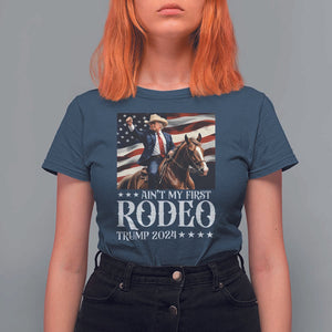 Funny Ain't My First Rodeo Trump 2024 T Shirt For Women Western Cowboy American Flag TS11 Navy Print Your Wear