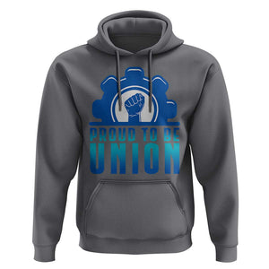 Proud To Be Union Hoodie Labor Day Skilled Union Worker Hand Fist TS11 Charcoal Print Your Wear