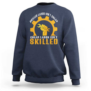 Labor Day Sweatshirt Funny Union Workers Labor Isn't Skilled TS11 Navy Print Your Wear