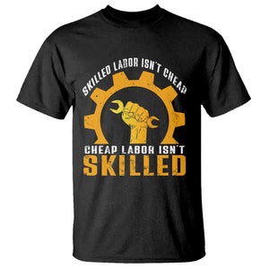 Labor Day T Shirt Funny Union Workers Labor Isn't Skilled TS11 Black Print Your Wear