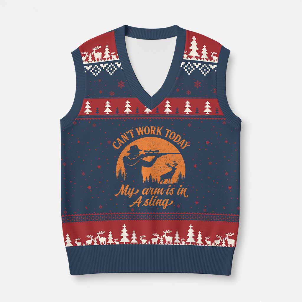 Cant Work Today My Arm Is In A Sling V-Neck Knit Sweater Vest Funny Deer Hunting - Print Your Wear