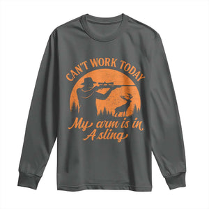 Cant Work Today My Arm Is In A Sling Long Sleeve Shirt Funny Deer Hunting TS11 Dark Heather Print Your Wear