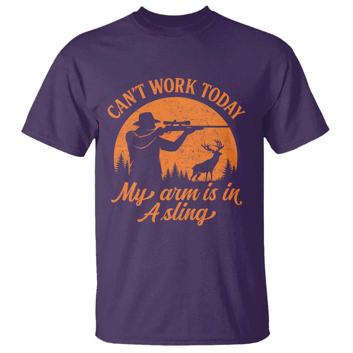 Cant Work Today My Arm Is In A Sling T Shirt Funny Deer Hunting TS11 Purple Print Your Wear