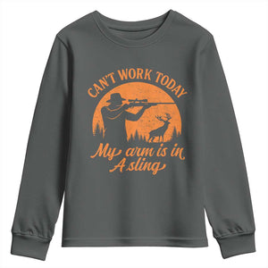 Cant Work Today My Arm Is In A Sling Youth Sweatshirt Funny Deer Hunting TS11 Dark Heather Print Your Wear