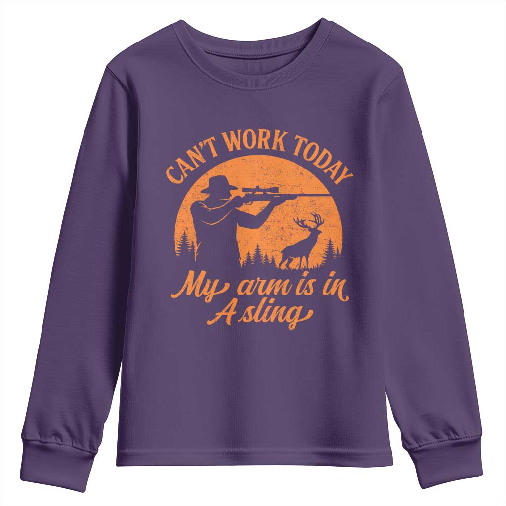 Cant Work Today My Arm Is In A Sling Youth Sweatshirt Funny Deer Hunting TS11 Purple Print Your Wear