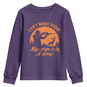 Cant Work Today My Arm Is In A Sling Youth Sweatshirt Funny Deer Hunting TS11 Purple Print Your Wear