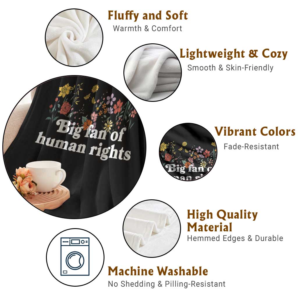 Big Fan Of Human Rights Throw Blanket Retro Flowers TS11 Print Your Wear