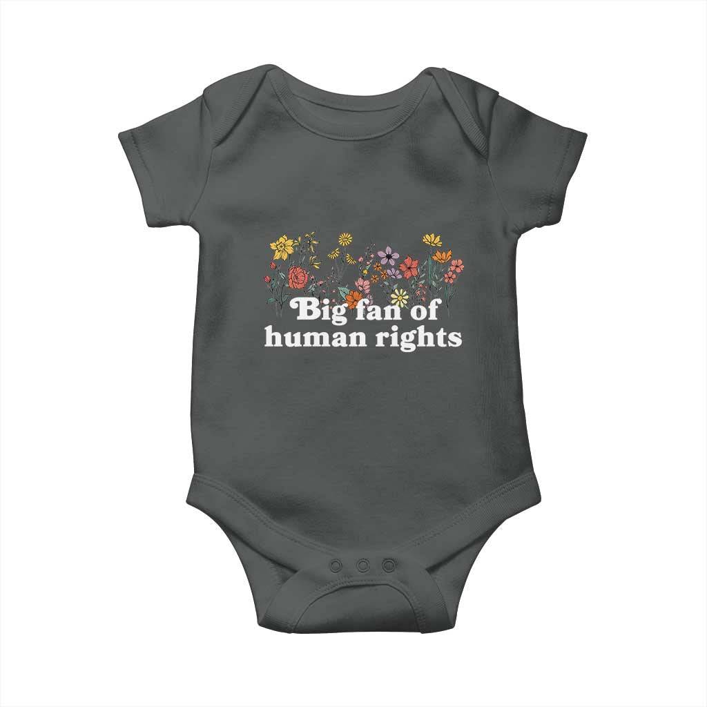 Big Fan Of Human Rights Baby Onesie Retro Flowers TS11 Dark Heather Print Your Wear