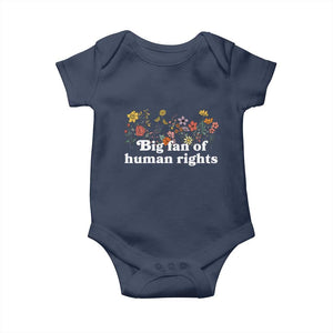 Big Fan Of Human Rights Baby Onesie Retro Flowers TS11 Navy Print Your Wear