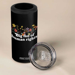 Big Fan Of Human Rights 4 in 1 Can Cooler Tumbler Retro Flowers TS11 Print Your Wear
