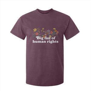 Big Fan Of Human Rights T Shirt For Kid Retro Flowers TS11 Maroon Print Your Wear