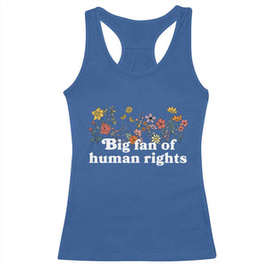 Big Fan Of Human Rights Racerback Tank Top Retro Flowers TS11 Royal Blue Print Your Wear