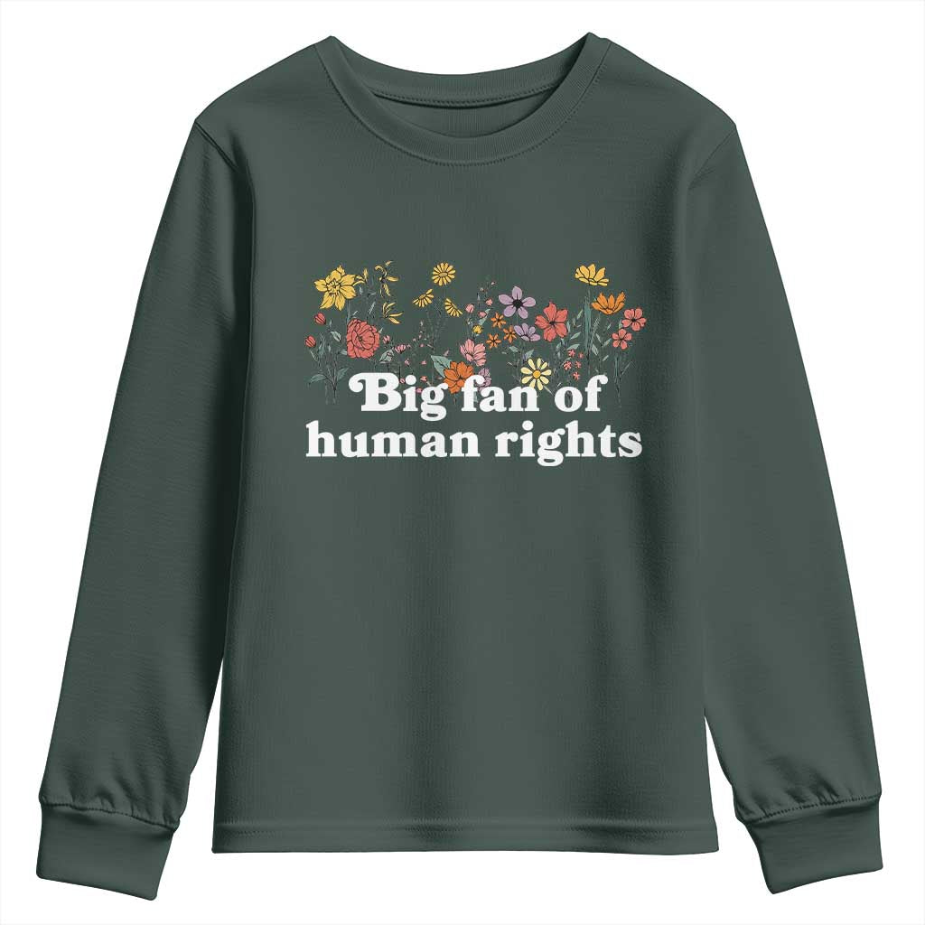 Big Fan Of Human Rights Youth Sweatshirt Retro Flowers TS11 Dark Forest Green Print Your Wear