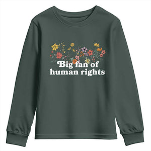 Big Fan Of Human Rights Youth Sweatshirt Retro Flowers TS11 Dark Forest Green Print Your Wear