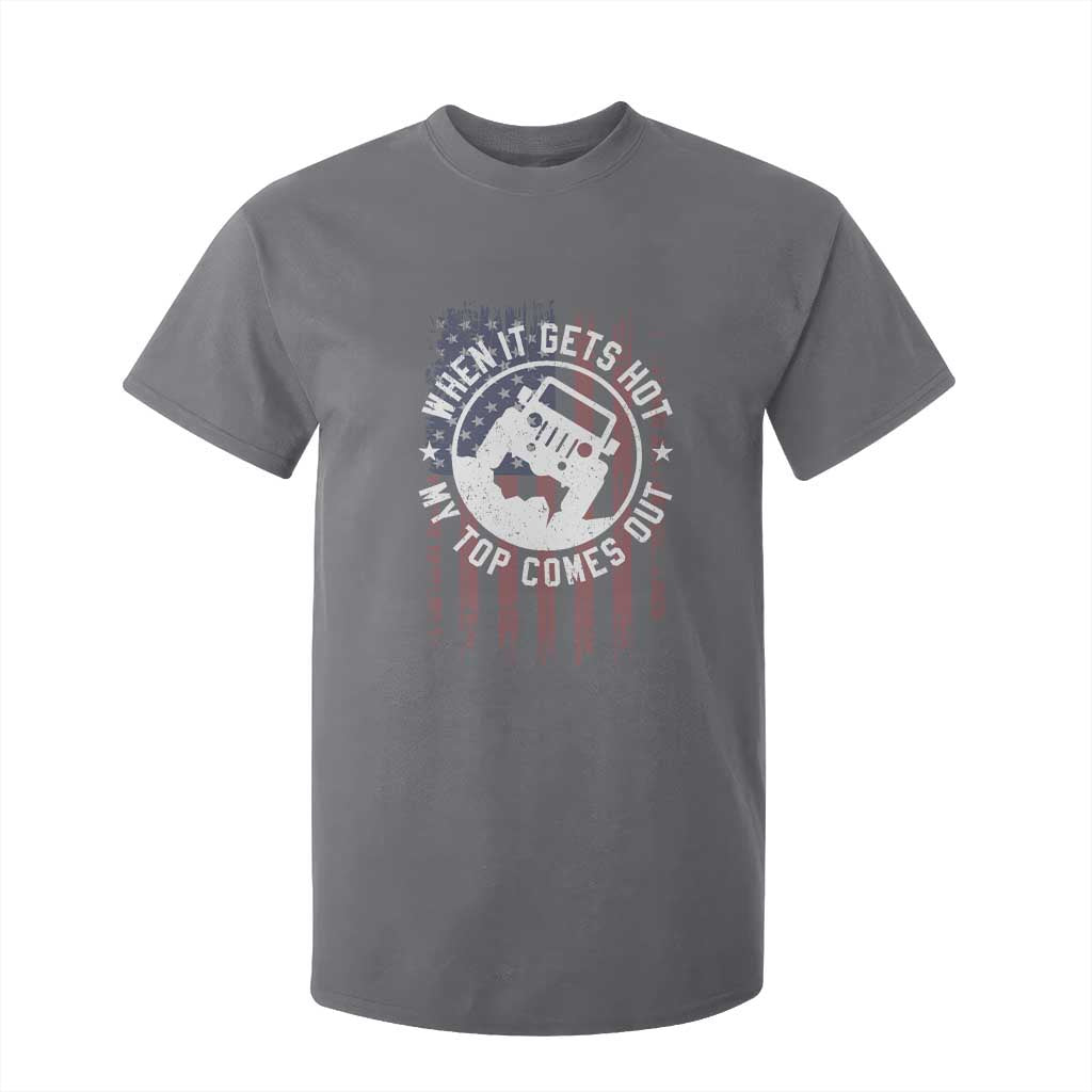 Funny When It Gets Hot My Top Comes Out T Shirt For Kid Off Road Car American Flag TS11 Charcoal Print Your Wear
